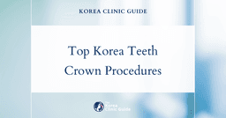 Discover Top Korea Teeth Crown Procedures for Cracked Tooth Repair and Dental Restoration