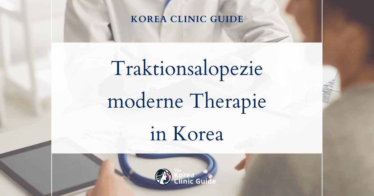 Lösungen bei Traktionsalopezie: stammzellbasierte Haarbehandlung und Haarausfallbehandlung in Korea