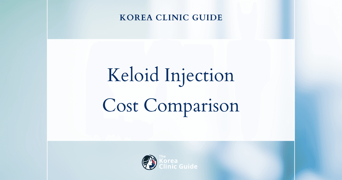 Discover the Global Price Spectrum: Keloid Injection Costs From Korea to the USA, UK, and Beyond