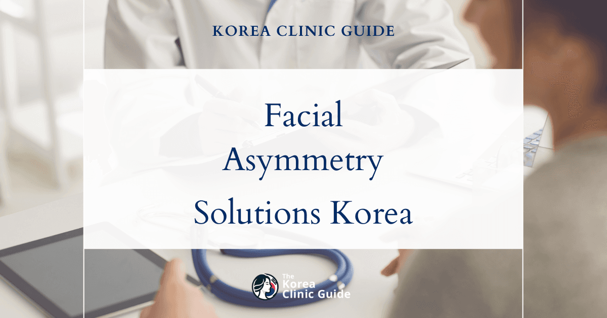 Facial Asymmetry Solutions in Korea: Masseter Botox, Facial Asymmetry Correction & Face Thread Lift