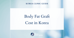 Korea vs. the World: Comparing Global Prices for Body Fat Grafting—Is Korea the Right Choice?