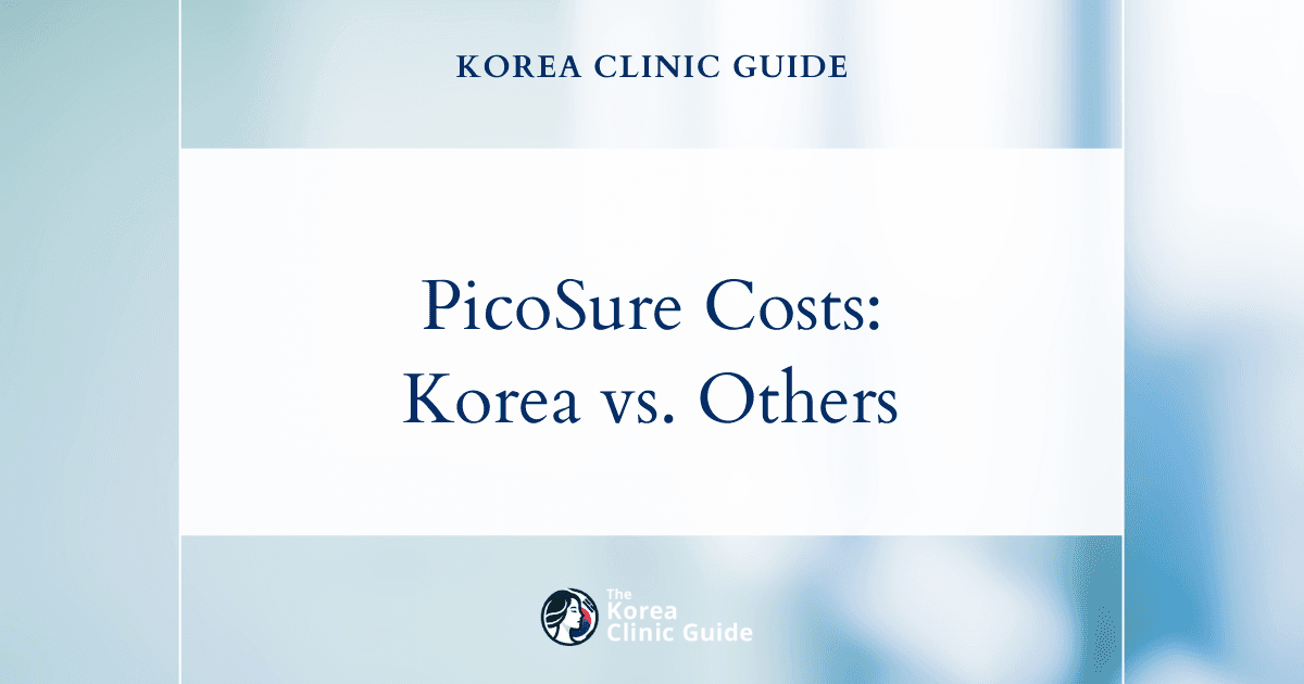 Korean Excellence in PicoSure Treatment: A Global Cost Comparison with USA, Mexico, Thailand, and Australia
