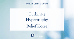 Inferior Turbinate Hypertrophy: Rhinitis Surgery Solutions in Korea for Lasting Relief