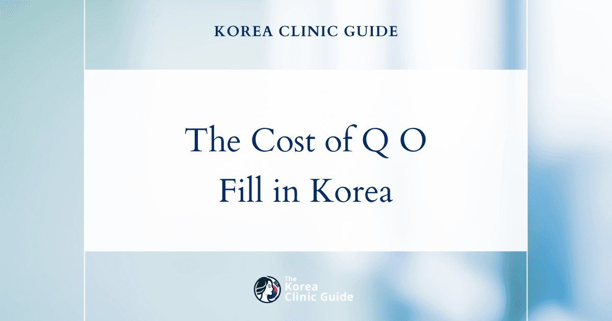 The Cost of Q O Fill in Korea | Costs, Factors Influencing The Price, Vs Cost in USA, Turkey, Mexico & More