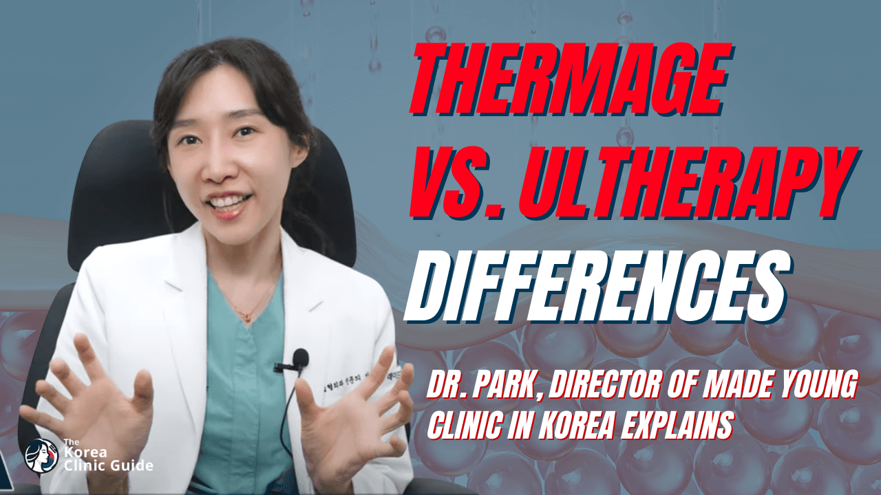 Thermage vs. Ultherapy in Korea: Können beide Behandlungen kombiniert werden? Mit Dr. Park von Made Young