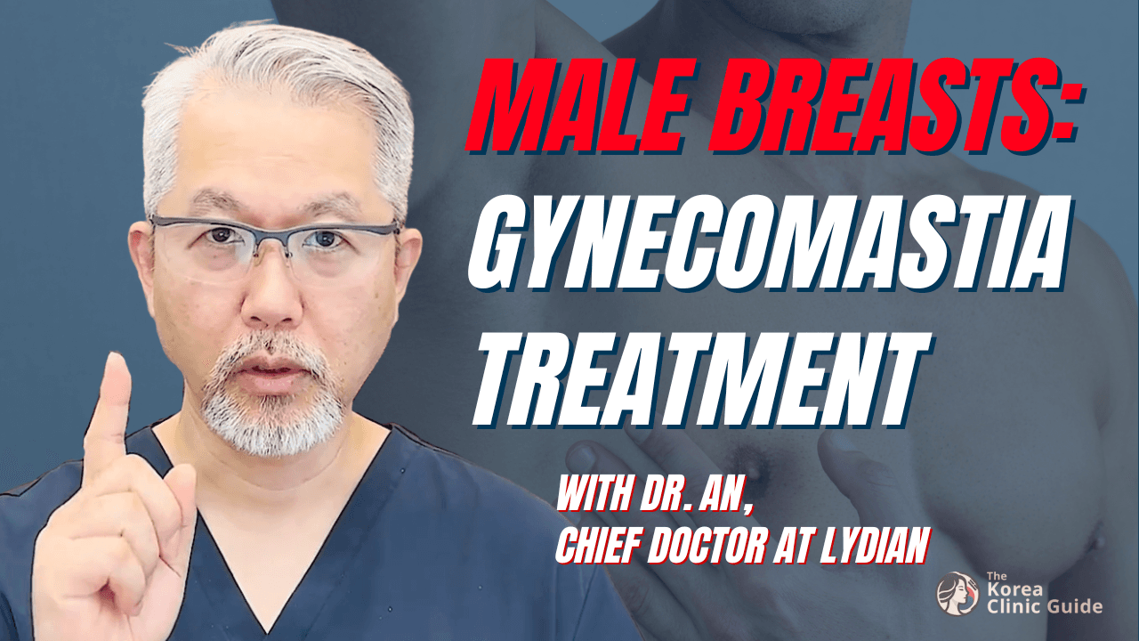 Gynecomastia - All About Enlarged Male Breasts with Dr. An from Lydian Clinic