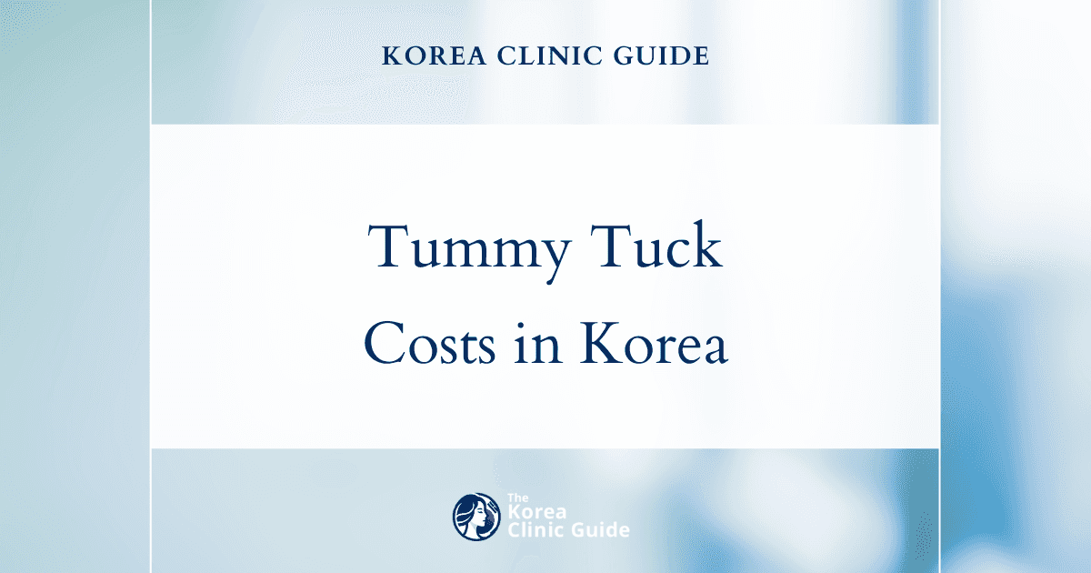 Comparing Tummy Tuck Costs: Why Korea is a Competitive Choice in Medical Tourism