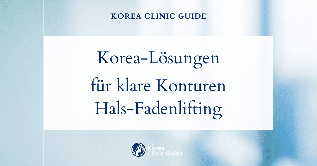 Koreanische Lösungen für eine wenig definierte Kieferlinie: Halslifting und Fadenlifting im Gesicht für klarere Konturen