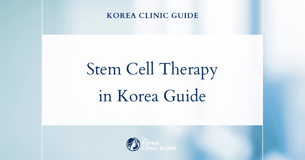 Stem Cell IV Therapy in Korea | Best Clinics, Costs, Procedure Types & More