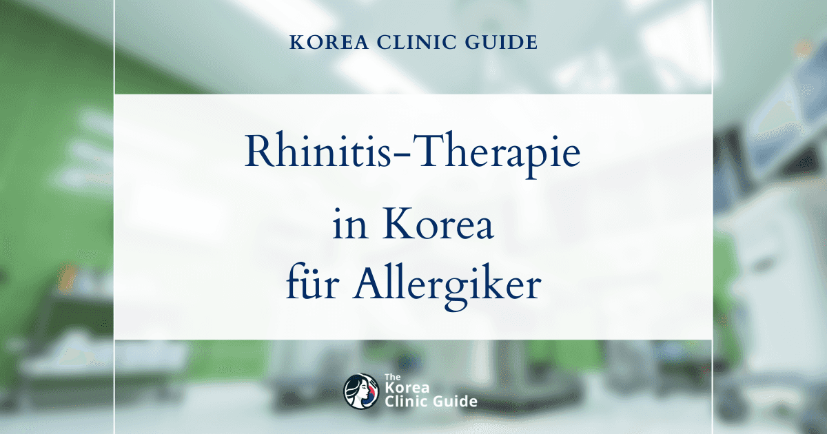 Operation bei Rhinitis in Korea zur Linderung von Nasenbeschwerden bei saisonalen Allergien: Wirksame Lösungen für Allergiker