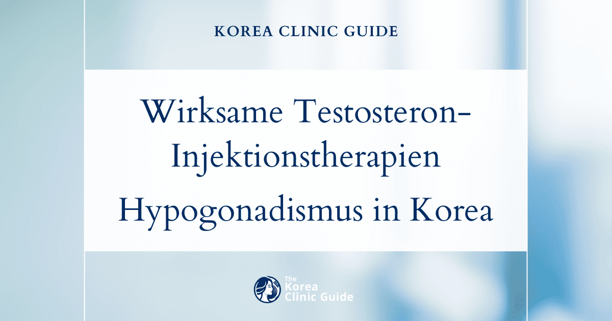 Wirksame Testosteron-Injektionstherapien beim männlichen Hypogonadismus in Korea