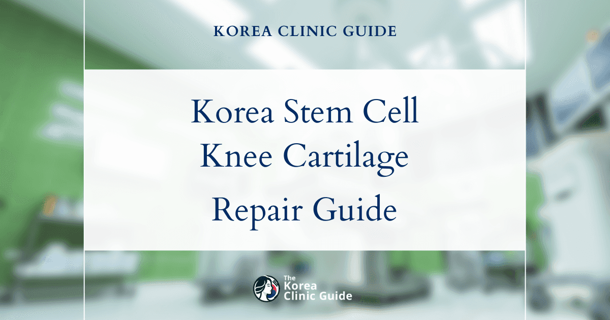 Cartilage Regeneration in Korea: Stem Cells for Knee Cartilage Repair and Regeneration Procedures