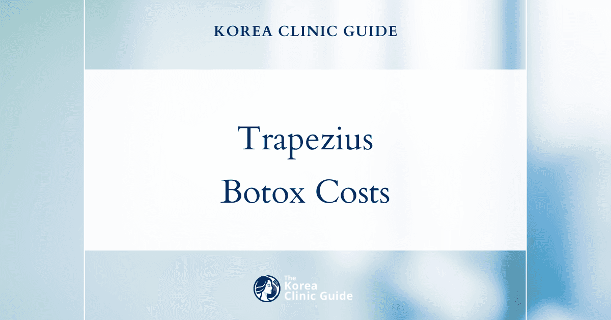 Discover the Essentials: Why Korea is an Appealing Destination for Trapezius Botox in 2023