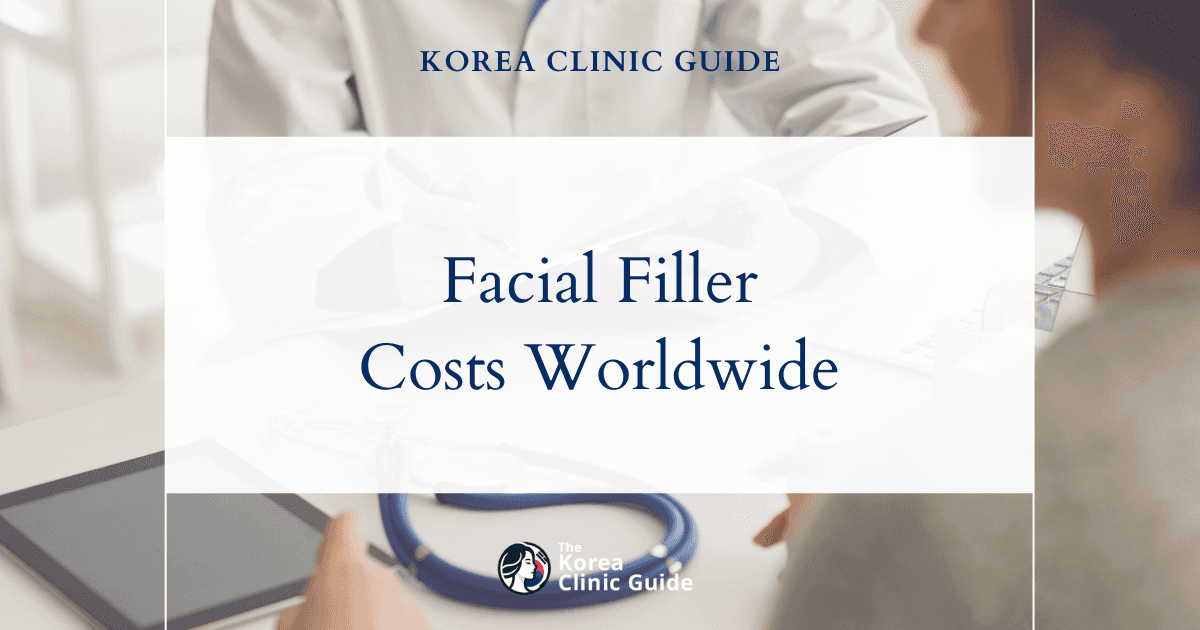 Exploring Facial Fillers: Korea's Competitive Edge Against Global Cosmetic Destinations