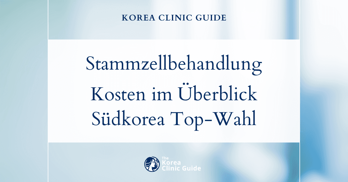Stammzellbehandlung von Aknenarben weltweit: Kosten im Überblick und warum Südkorea eine Top-Wahl ist