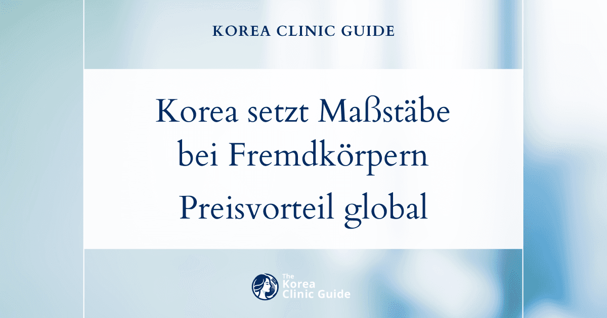 Kostenvergleich: Warum Korea bei der Fremdkörperentfernung im Vergleich zu weltweiten Alternativen eine führende Option ist