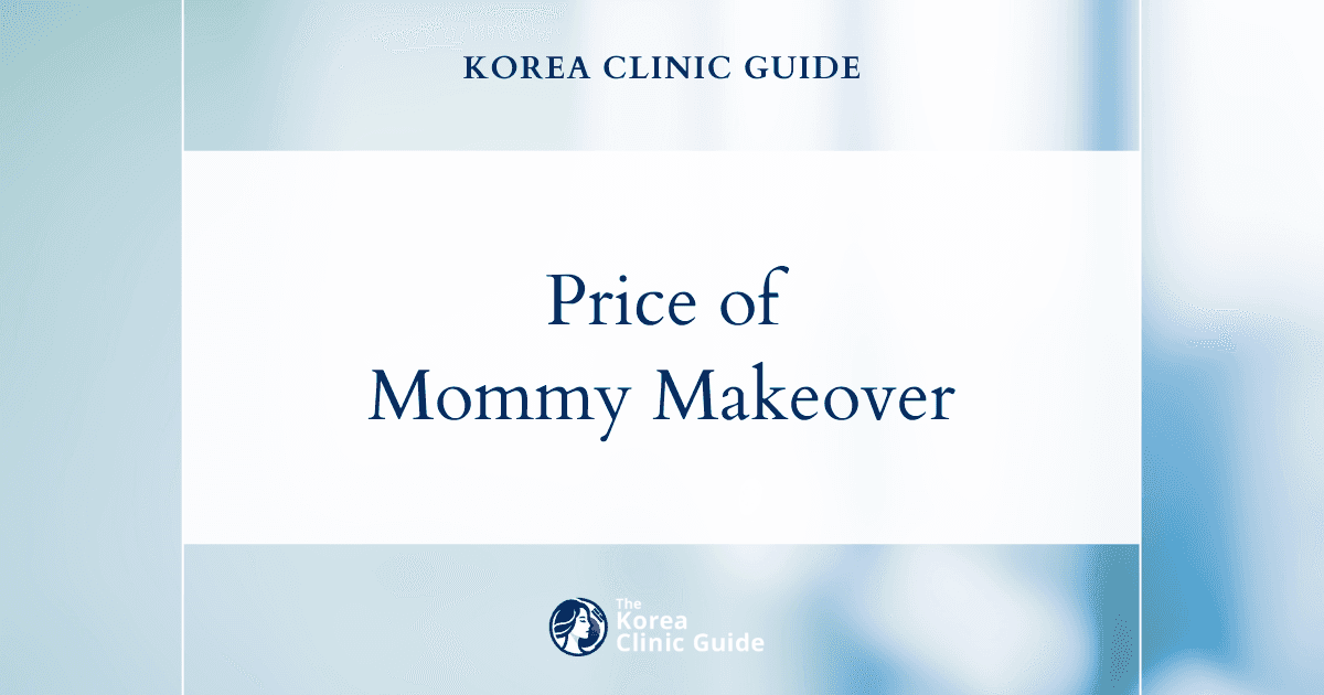 Discovering Luxury in Body Transformation: The True Cost of Mommy Makeover in Korea vs. Global Markets