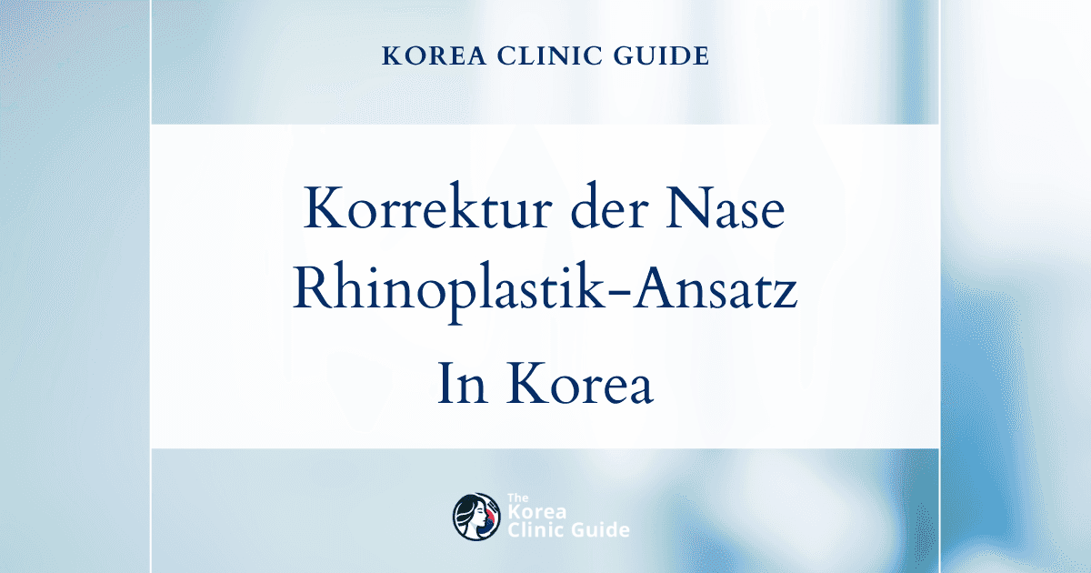 Korrektur einer kurzen Nase durch Revisionsrhinoplastik in Korea: Effektive Lösungen für die Nasenästhetik