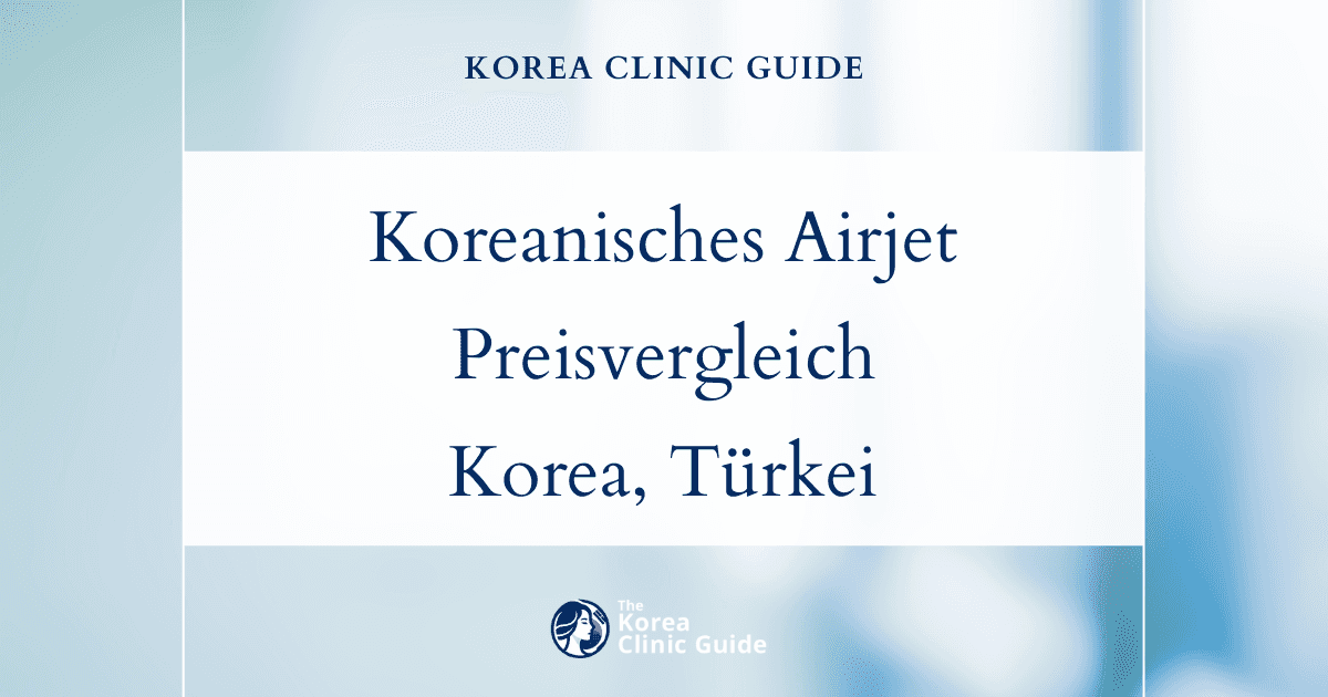 Koreanisches Airjet-Lifting: Ein internationaler Kostenvergleich zwischen Korea, den USA, der Türkei und weiteren Ländern