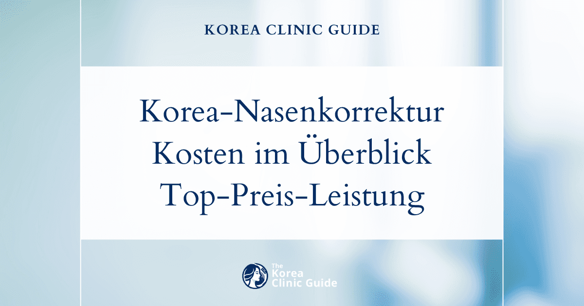 Die Kosten einer koreanischen Nasenkorrektur im Überblick: Wie sie im Vergleich zu internationalen Alternativen ausfallen
