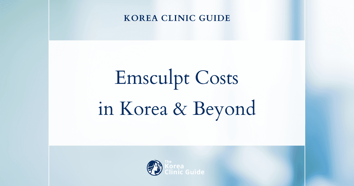 Korean Emsculpt: Unveiling Global Cost Differences and Travel Insights for This Body Contouring Experience