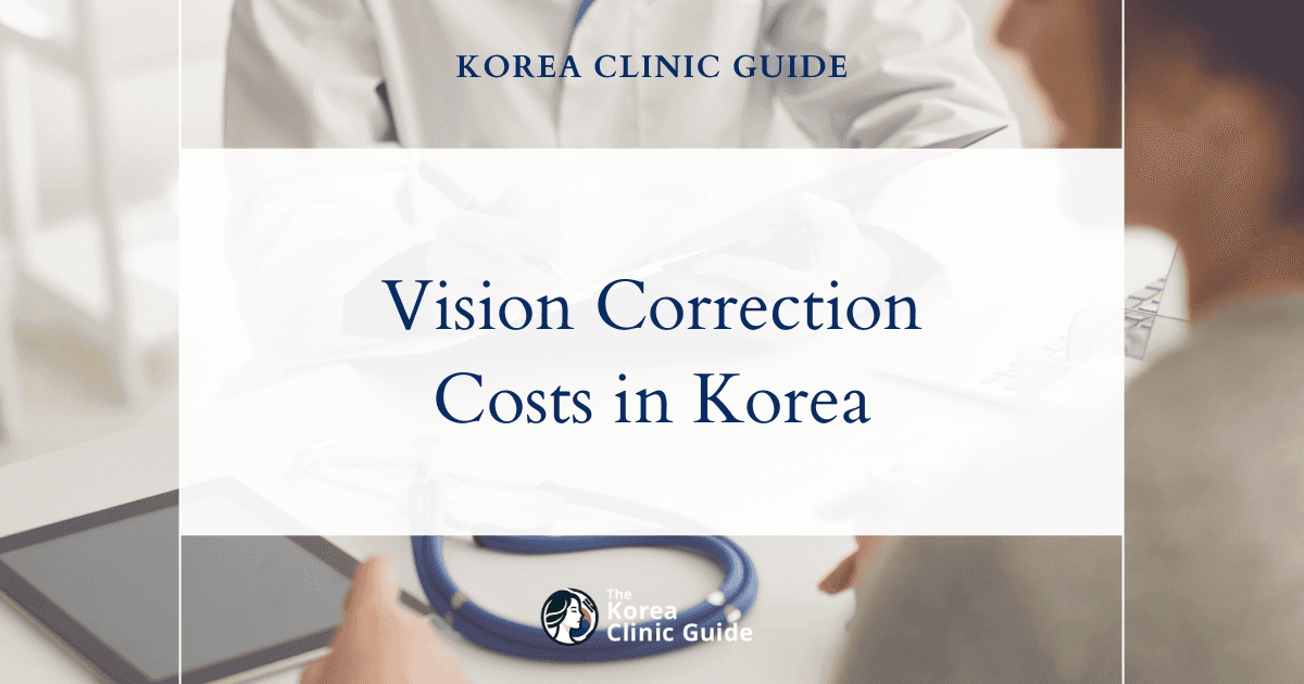 Comparing Vision Correction Costs: How Korea Competes with Global Medical Tourism Giants