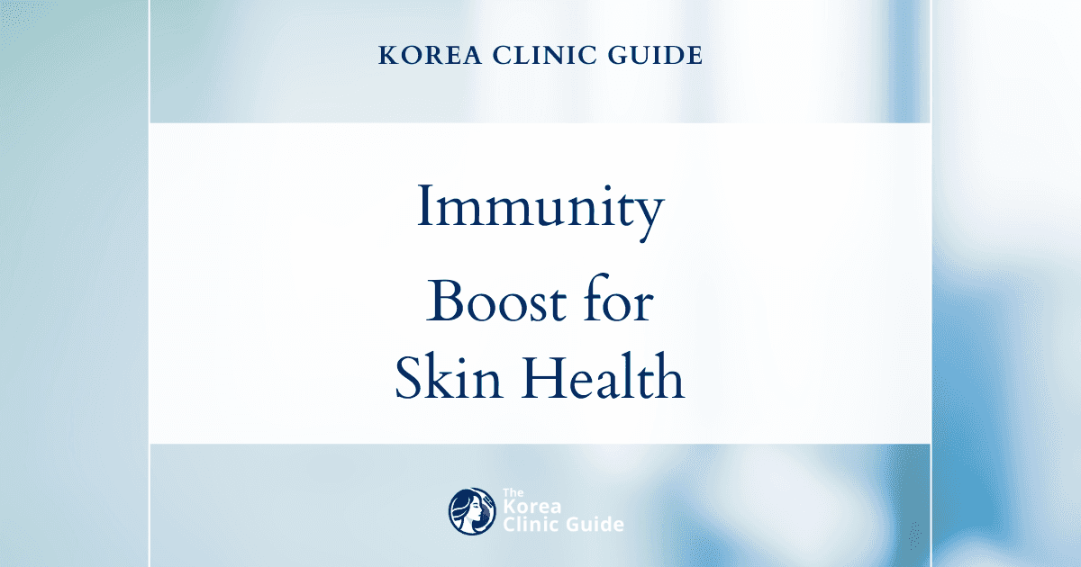 Immunity-Boost for Skin: Beauty IV Therapy Procedures in Korea for Enhanced Skin Health