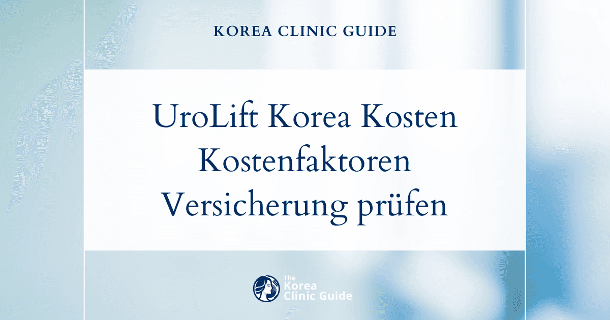 Korea im Vergleich zum globalen Markt: Überblick über die Kosten des UroLift-Verfahrens