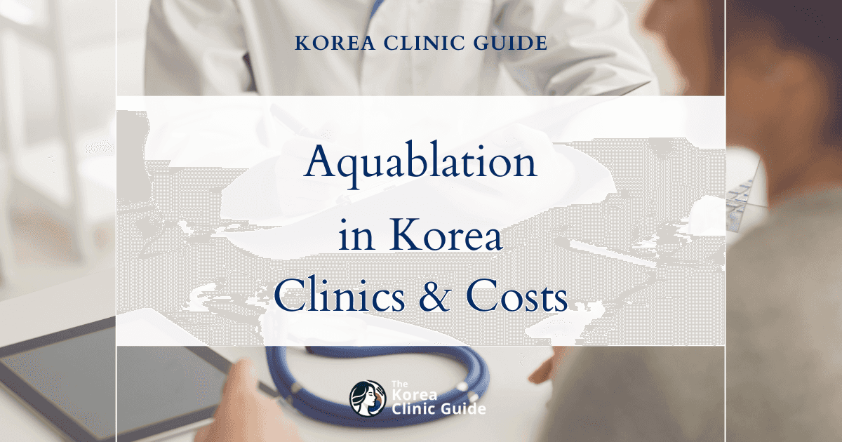 Aquablation in Korea: Candidacy, Recovery, Travel Planning, and Alternatives