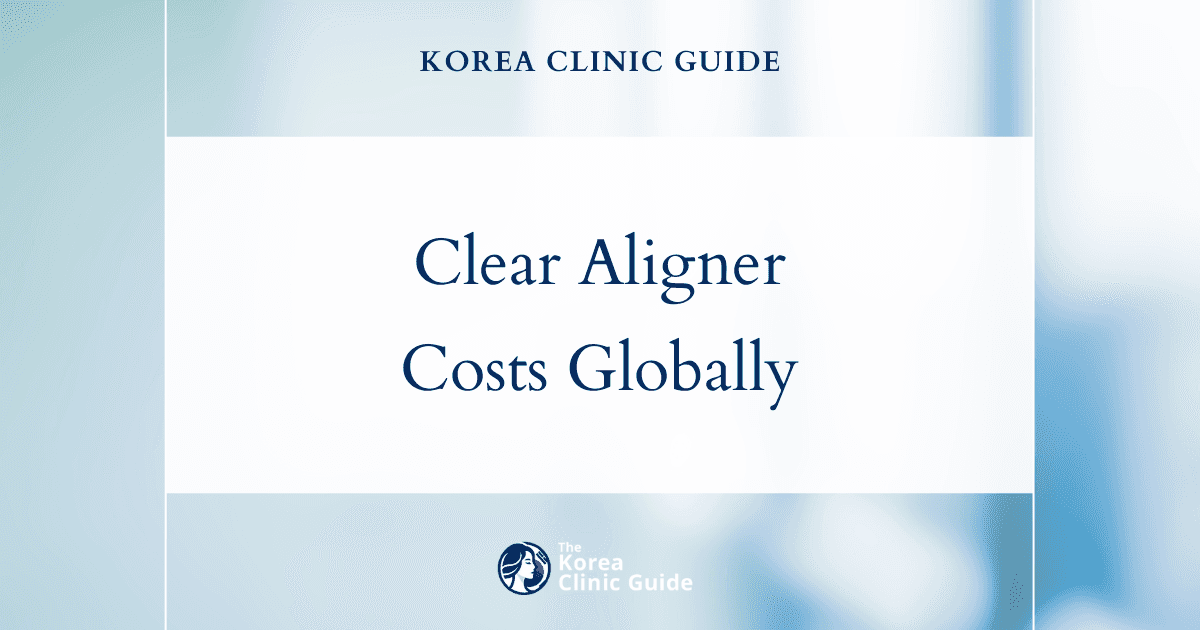 Korea vs. The World: How Clear Aligner Costs Stack Up Globally—in Korea, the USA, Europe, and More
