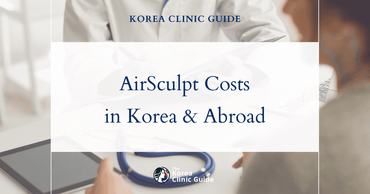 Explore Global Costs: Why Korea is a Leading Destination for AirSculpt Procedure Compared to the USA and Others