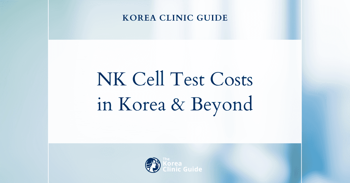 What You'll Save: Comparing NK Cell Test Costs in Korea Versus Worldwide Prices