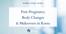 Post Pregnancy Body Changes: Mommy Makeover Procedures in Korea for Comprehensive Transformation
