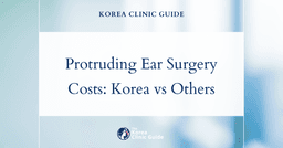 Discover Why Protruding Ear Surgery in Korea Offers Unmatched Value Compared to Global Alternatives