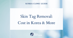 Korean vs Global Skin Tag Removal Costs: A Comprehensive Comparison for Medical Travelers