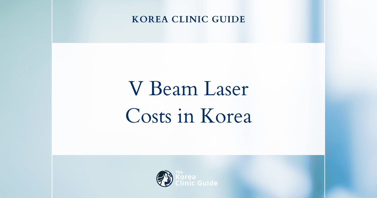 Evaluating V Beam Laser Costs in Korea vs. USA, Mexico, Turkey, Thailand, and Australia