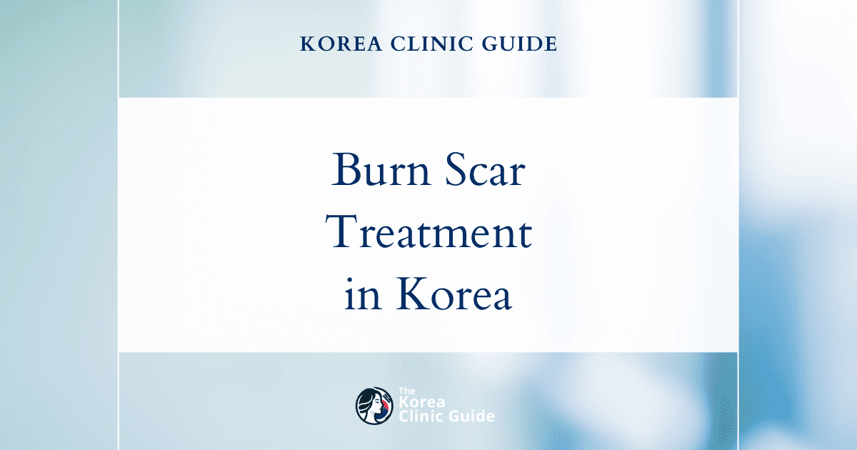 Burn Scar Contracture Solutions: Burn Scar Treatment Procedures in Korea
