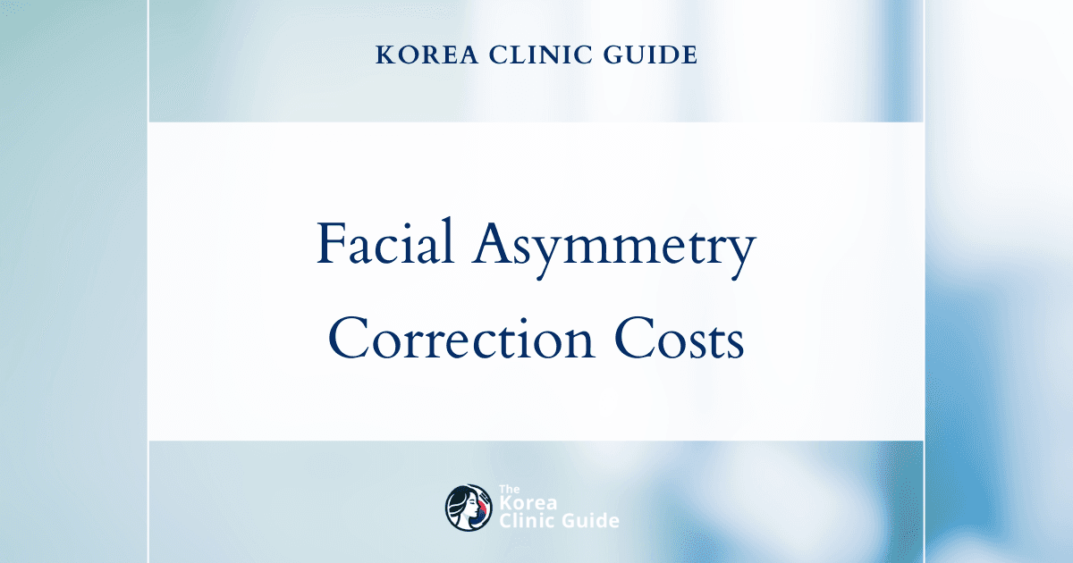 Korean Excellence in Facial Asymmetry Correction: A Cost Comparison with Global Leaders