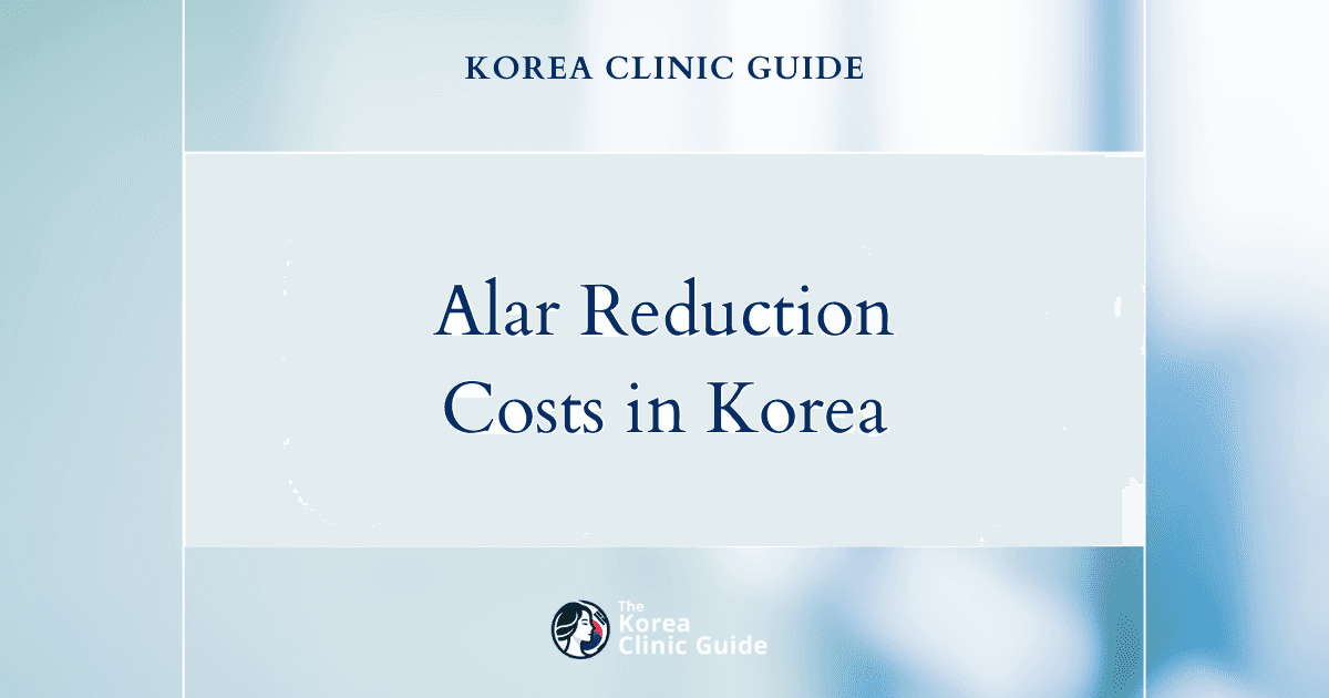 Luxury Aesthetics: Comparing Alar Reduction Costs in Korea and Top Global Destinations