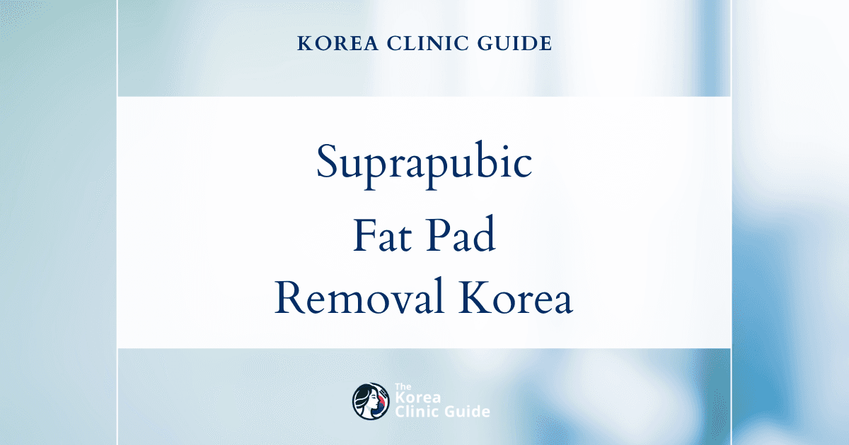 Suprapubic Fat Pad Excess Solutions: Pubic Fat Pad Removal Procedures in Korea