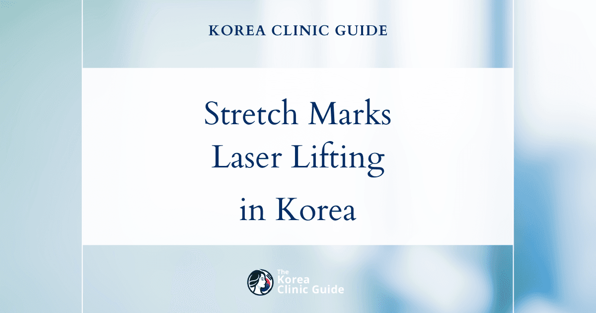 Postpartum Stretch Marks: Inmode Body Laser Lifting Procedures in Korea for Effective Scar Reduction